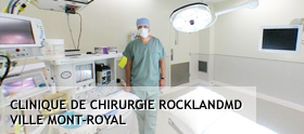 Clinique de chirurgie RocklandMD Ville Mont-Royal Clinique de chirurgie RocklandMD Ville Mont-Royal